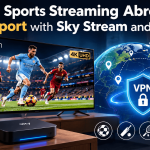 4K-Sports-Streaming-Abroad-with-VPN-1-150x150